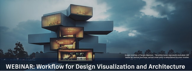 Webinar: Workflow for Design Visualization and Architecture