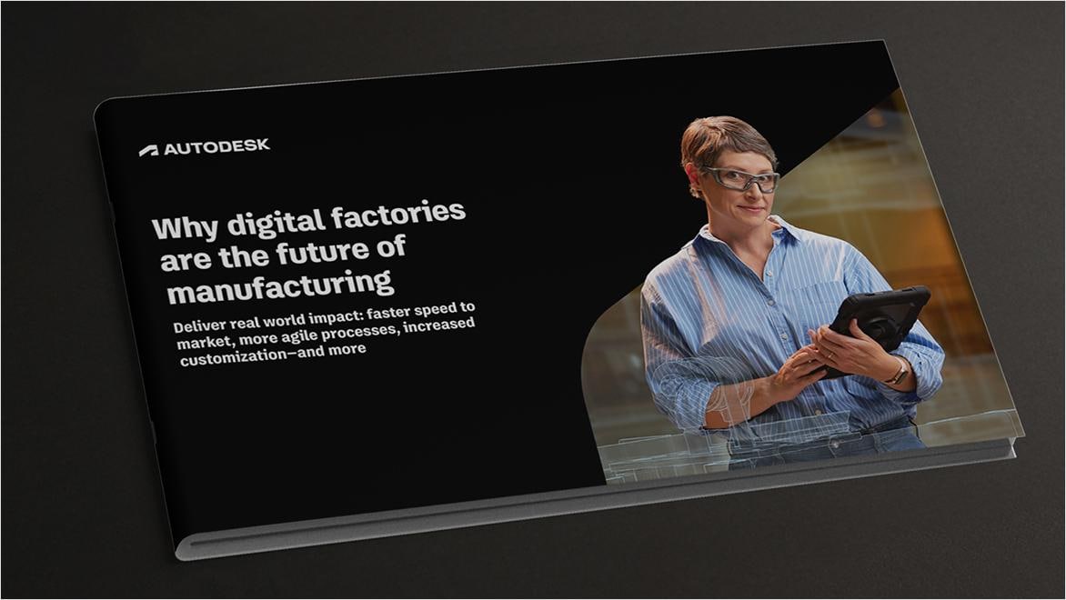 E-Book-Cover mit dem Titel „Why digital factories are the future of manufacturing“ neben einem Abschnitt über drei Fabriken mit einem gemeinsamen digitalen Fabrikansatz.
