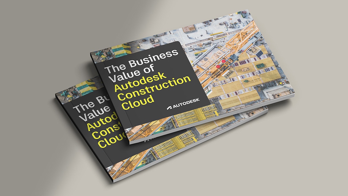Autodesk report cover titled The Business Value of Autodesk Construction Cloud, shown over an aerial view of a large active construction site with cranes and materials.