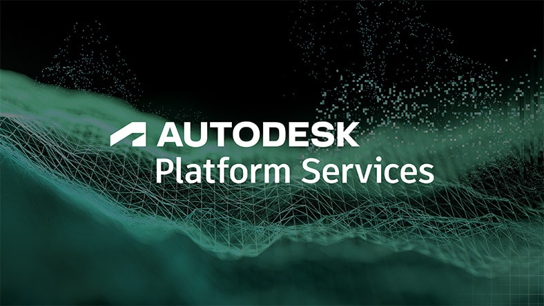 Meet the new Autodesk Platform Services
