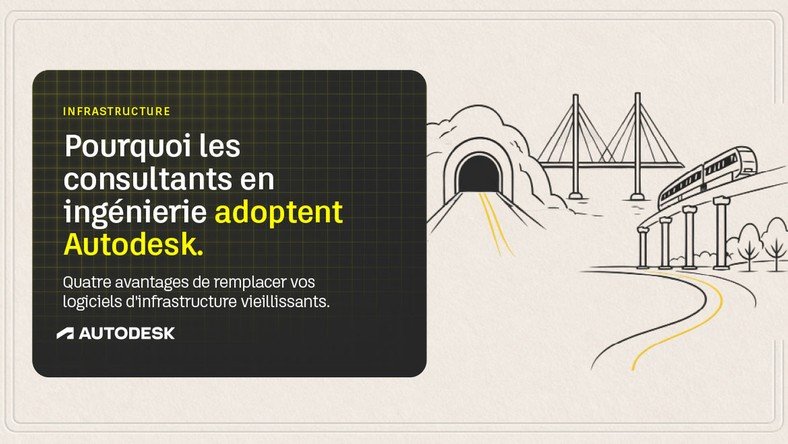 Pourquoi les consultants en ingénierie adoptent Autodesk