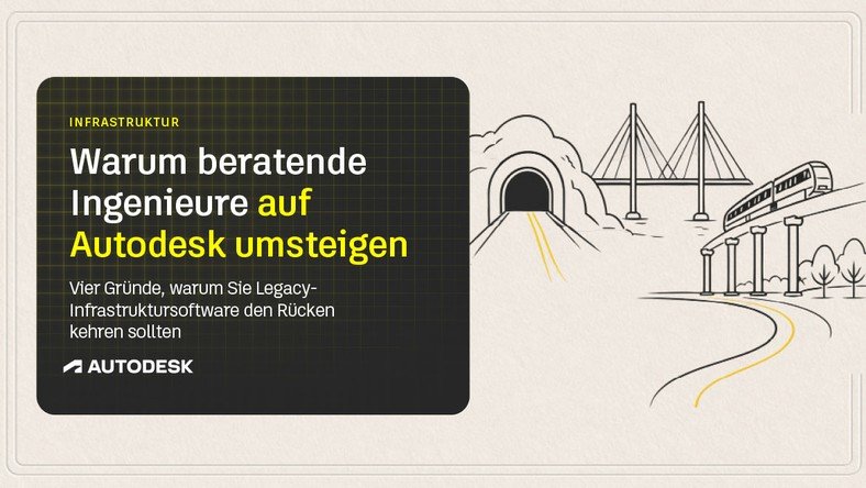 Warum beratende Ingenieure auf Autodesk umsteigen