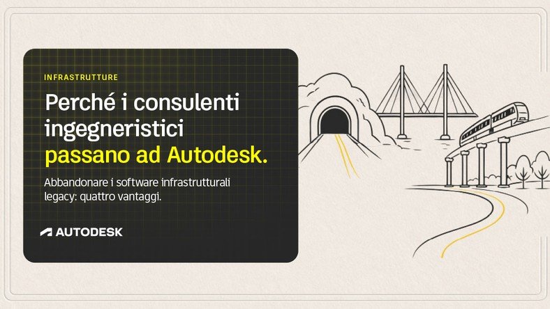 Perché i consulenti ingegneristici passano ad Autodesk