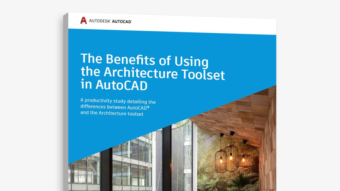 Vista de la portada del estudio "The Benefits of Using the Architecture toolset in AutoCAD" (Ventajas de usar el conjunto de herramientas Architecture en AutoCAD)